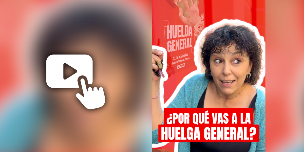 ¿Por qué vas a la huelga general?